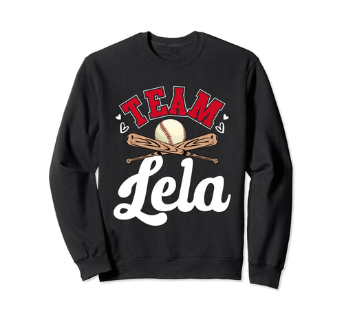 Team Lela Mothers Day Baseball Sweatshirt - Fun Novelty Design for Adults - T-Shirt, Sweatshirt, Hoodie