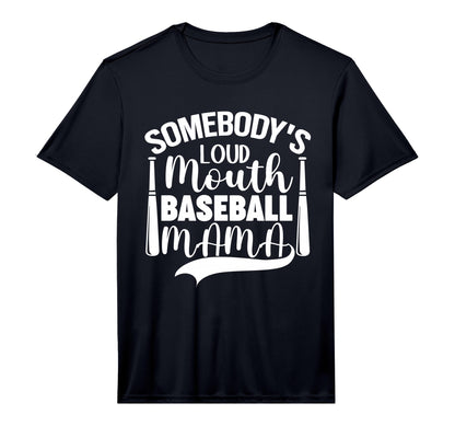Mens Funny Somebodys Loud Mouth Baseball T-Shirt - Graphic Print Men Women - T-Shirt, Sweatshirt, Hoodie