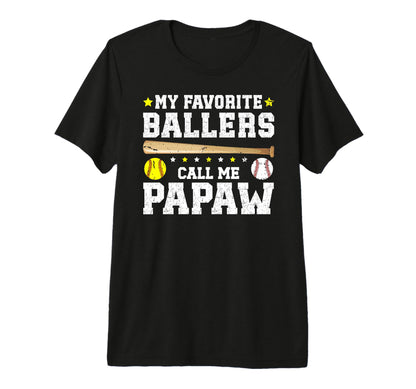 Mens My Favorite Ballers Call Me Papaw T-Shirt - Graphic Print Unisex - T-Shirt, Sweatshirt, Hoodie