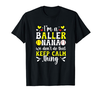 Im Baller Nana Softball Baseball Nana T-Shirt - Minimalist Print Men Women - T-Shirt, Sweatshirt, Hoodie