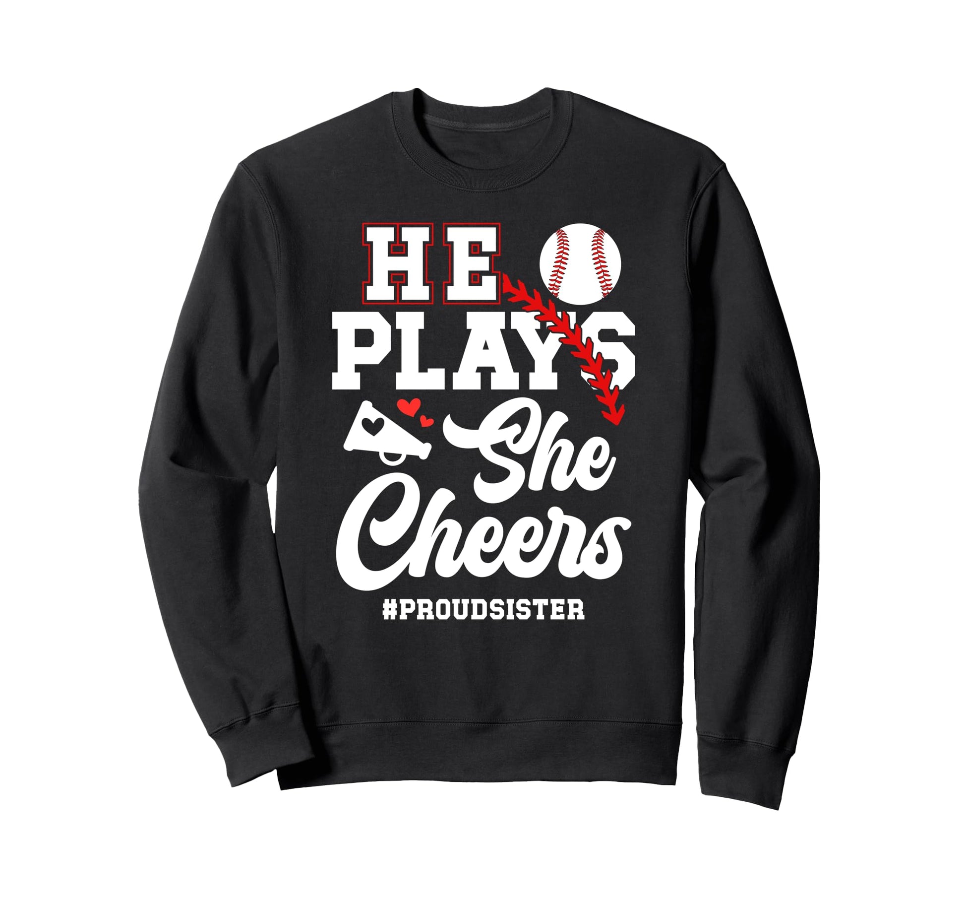 He Plays She Cheers Sister Sweatshirt - Unique Graphic Men Women - T-Shirt, Sweatshirt, Hoodie