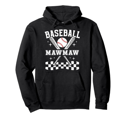 Baseball Mawmaw Baseball Player Mawmaw Hoodie - Novelty Apparel for Adults - T-Shirt, Sweatshirt, Hoodie