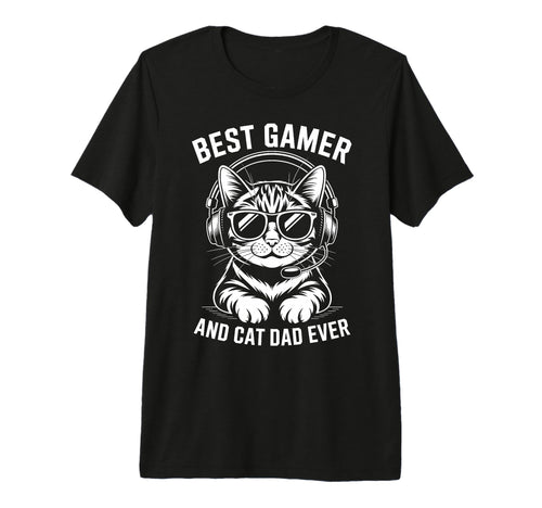Best Gamer Cat Dad Ever Funny T-Shirt - Fun Novelty Design for Adults - T-Shirt, Sweatshirt, Hoodie