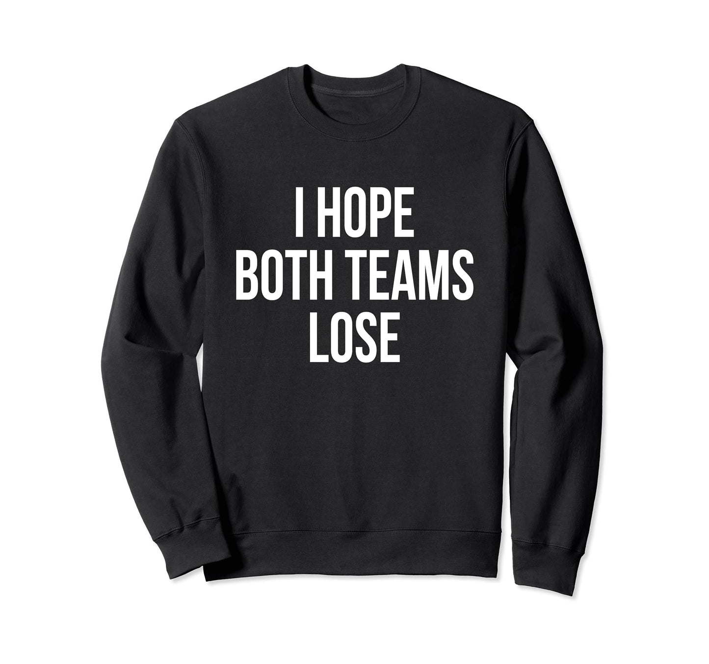 Funny Football Wife I Hope Both Sweatshirt - Trendy Graphic for Adults - T-Shirt, Sweatshirt, Hoodie