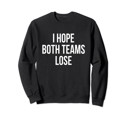 Funny Football Wife I Hope Both Sweatshirt - Trendy Graphic for Adults - T-Shirt, Sweatshirt, Hoodie