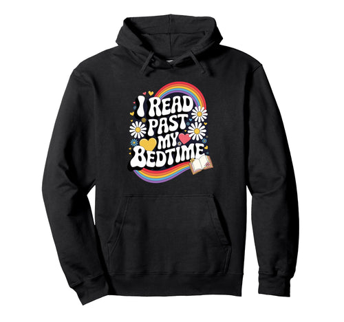 I Read Past My Bedtime Groovy Rainbow Hoodie - Minimalist Print for Adults - T-Shirt, Sweatshirt, Hoodie
