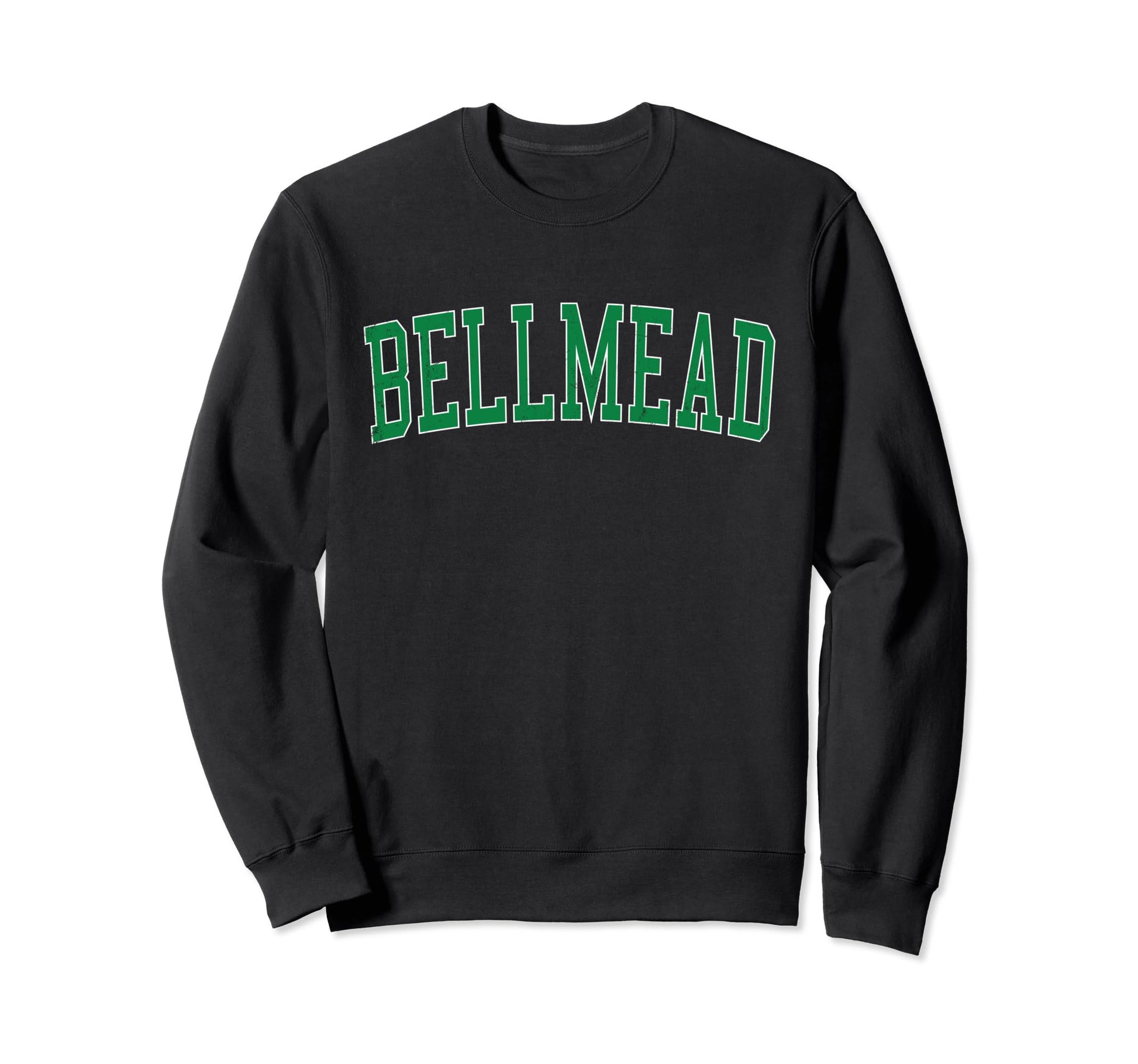 Bellmead Tx Distressed Green Varsity Sweatshirt - Unique Graphic Men Women - T-Shirt, Sweatshirt, Hoodie