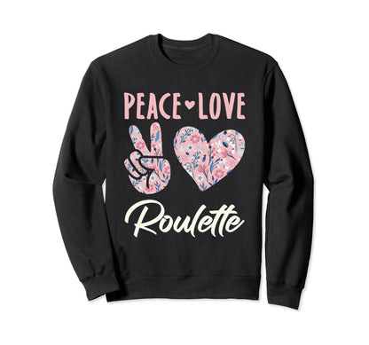 Peace Love Roulette Gifts And T-Shirt - Aesthetic Graphic Unisex - T-Shirt, Sweatshirt, Hoodie