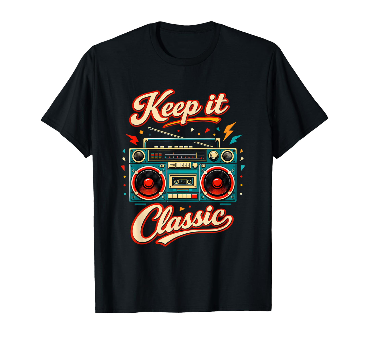 Keep It 80S Music Era Throwback Funny T-Shirt - Unique Graphic for Adults - T-Shirt, Sweatshirt, Hoodie