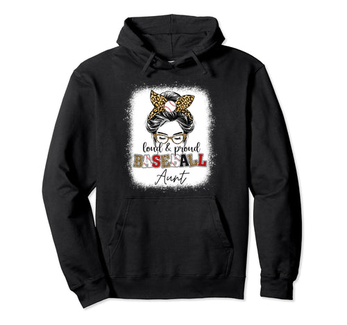 Loud And Proud Baseball Aunt Messy Hoodie - Minimalist Print for Adults - T-Shirt, Sweatshirt, Hoodie