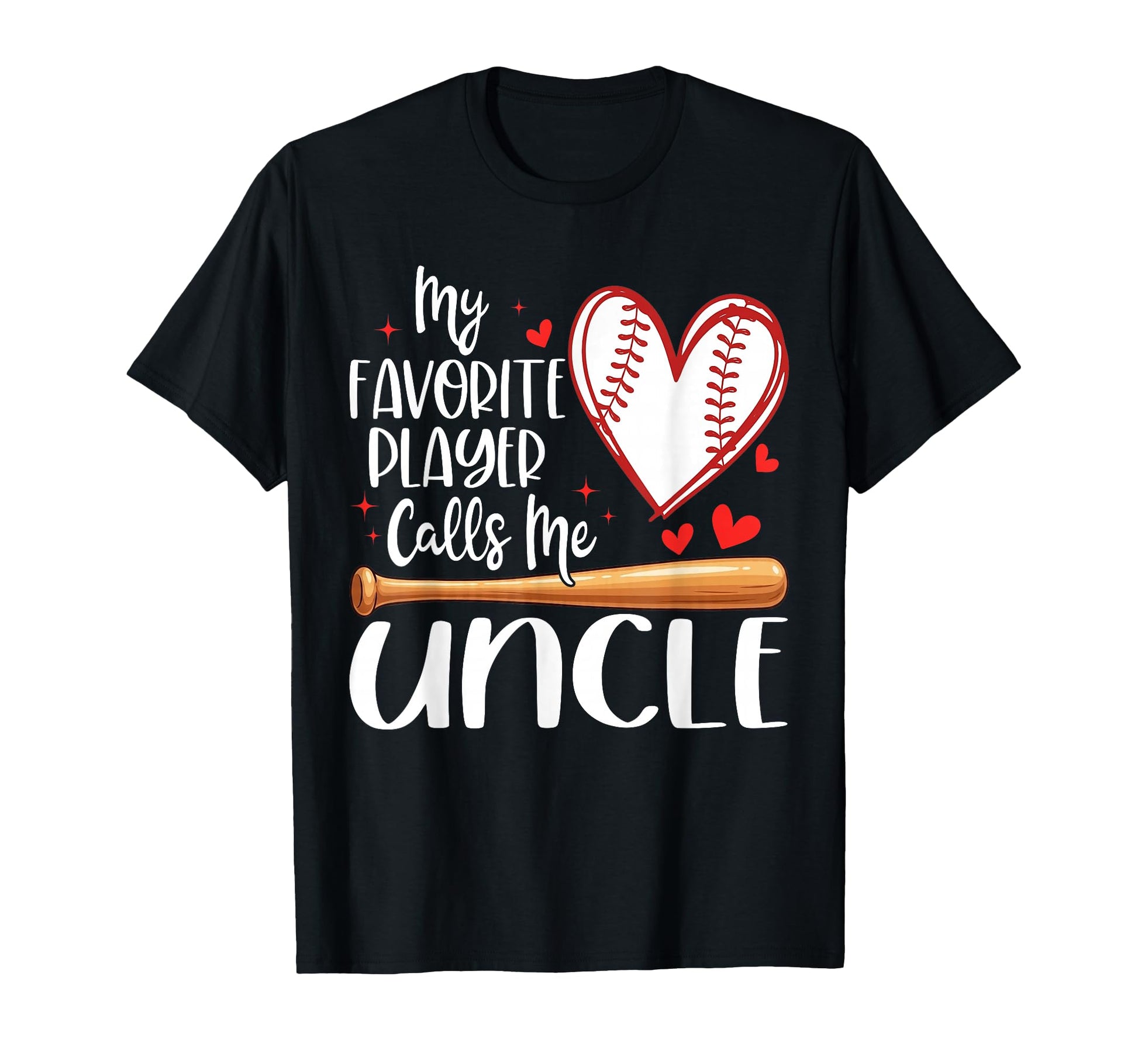 My Favorite Player Calls Me Uncle T-Shirt - Streetwear Style Unisex - T-Shirt, Sweatshirt, Hoodie