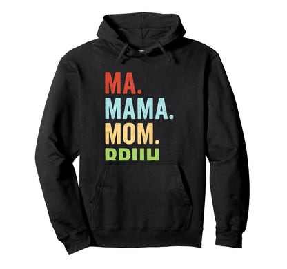 Ma Mama Mom Bruh Boho Mom Hoodie - Streetwear Style for Adults - T-Shirt, Sweatshirt, Hoodie