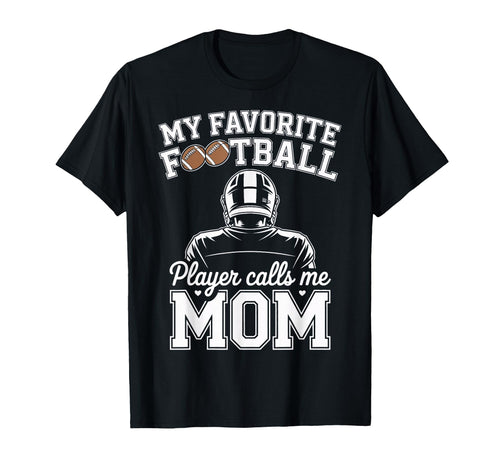 My Favorite Football Player Calls Me T-Shirt - Aesthetic Graphic Unisex - T-Shirt, Sweatshirt, Hoodie