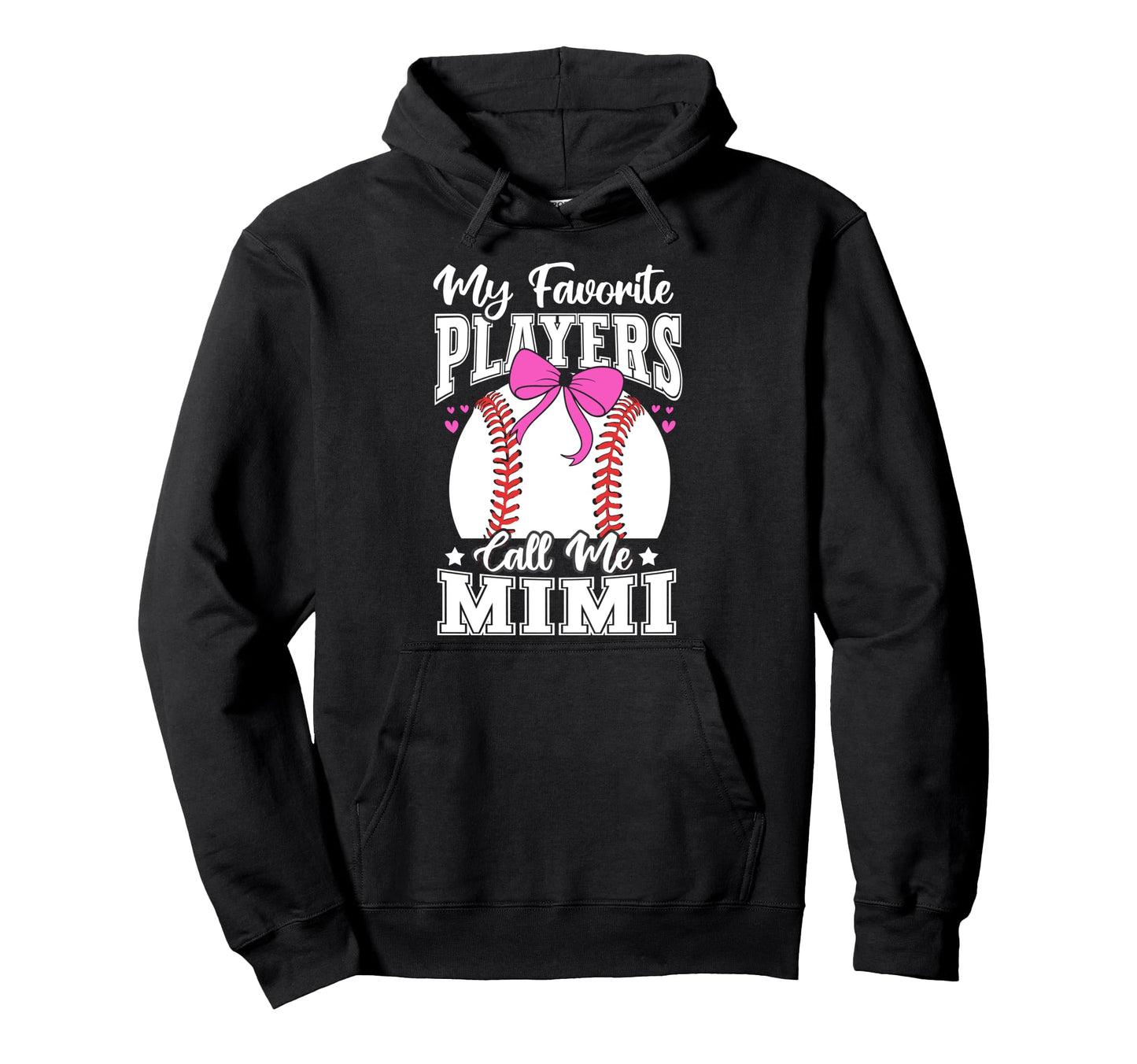 Baseball Mimi Favorite Baseball Hoodie - Casual Everyday Wear Men Women - T-Shirt, Sweatshirt, Hoodie