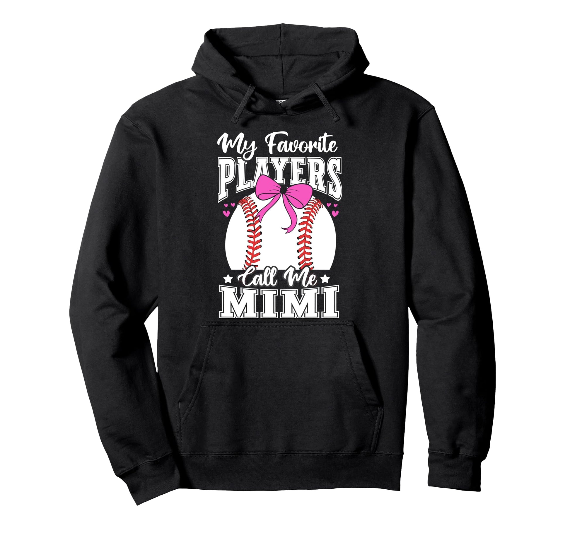 Baseball Mimi Favorite Baseball Hoodie - Casual Everyday Wear Men Women - T-Shirt, Sweatshirt, Hoodie