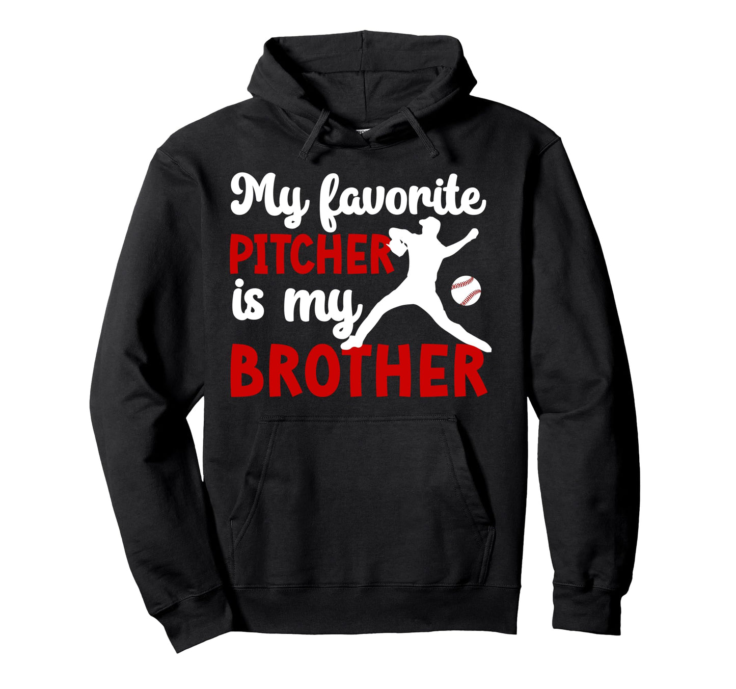 Baseball Pitcher Brother Proud Brother Hoodie - Trendy Graphic Men Women - T-Shirt, Sweatshirt, Hoodie
