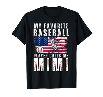 My Favorite Baseball Player Calls Me T-Shirt - Novelty Apparel for Adults - T-Shirt, Sweatshirt, Hoodie