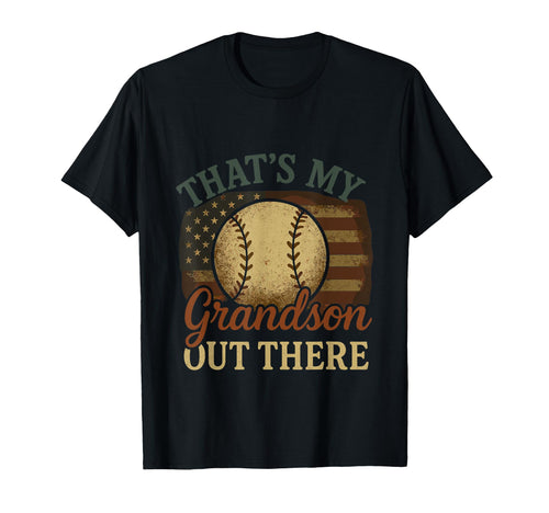 Thats My Grandson Out There Baseball T-Shirt - Streetwear Style for Adults - T-Shirt, Sweatshirt, Hoodie