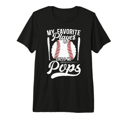 Mens My Favorite Baseball Player Pops T-Shirt - Novelty Apparel for Adults - T-Shirt, Sweatshirt, Hoodie