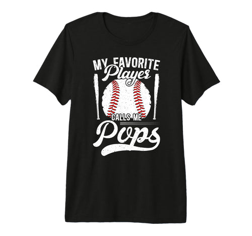 Mens My Favorite Baseball Player Pops T-Shirt - Novelty Apparel for Adults - T-Shirt, Sweatshirt, Hoodie