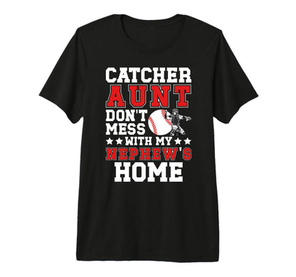 Baseball Catcher Aunt Funny Baseball T-Shirt - Novelty Apparel Unisex - T-Shirt, Sweatshirt, Hoodie