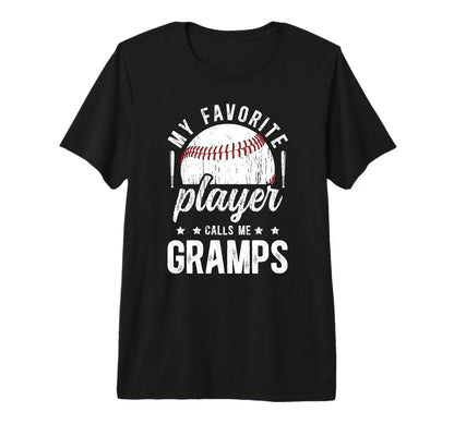 Mens My Favorite Baseball Player Gramps T-Shirt - Graphic Print Unisex - T-Shirt, Sweatshirt, Hoodie