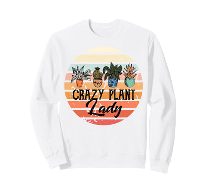 Crazy Plant Lady Sunset Houseplant Sweatshirt - Streetwear Style Unisex - T-Shirt, Sweatshirt, Hoodie