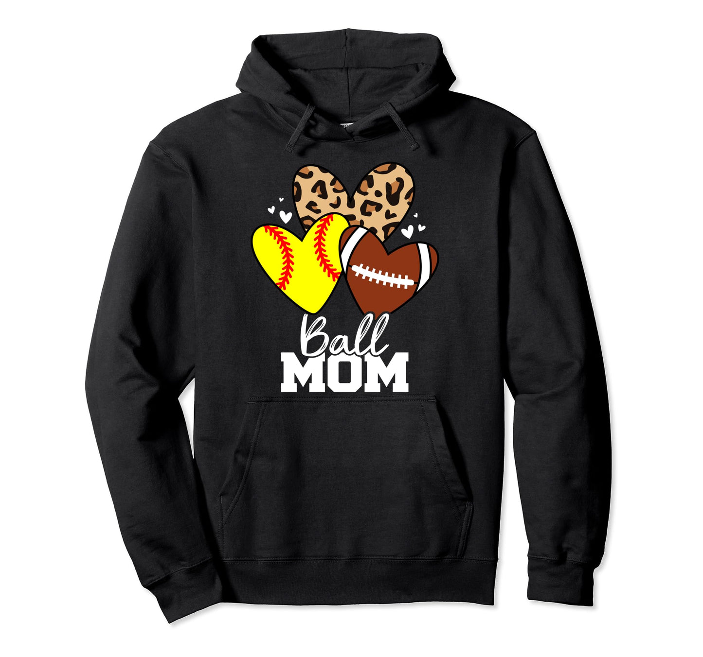 Ball Mom Funny Football Softball Mom Hoodie - Unique Graphic for Adults - T-Shirt, Sweatshirt, Hoodie