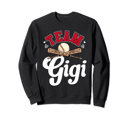 Team Gigi Mothers Day Baseball Sweatshirt - Novelty Apparel Men Women - T-Shirt, Sweatshirt, Hoodie