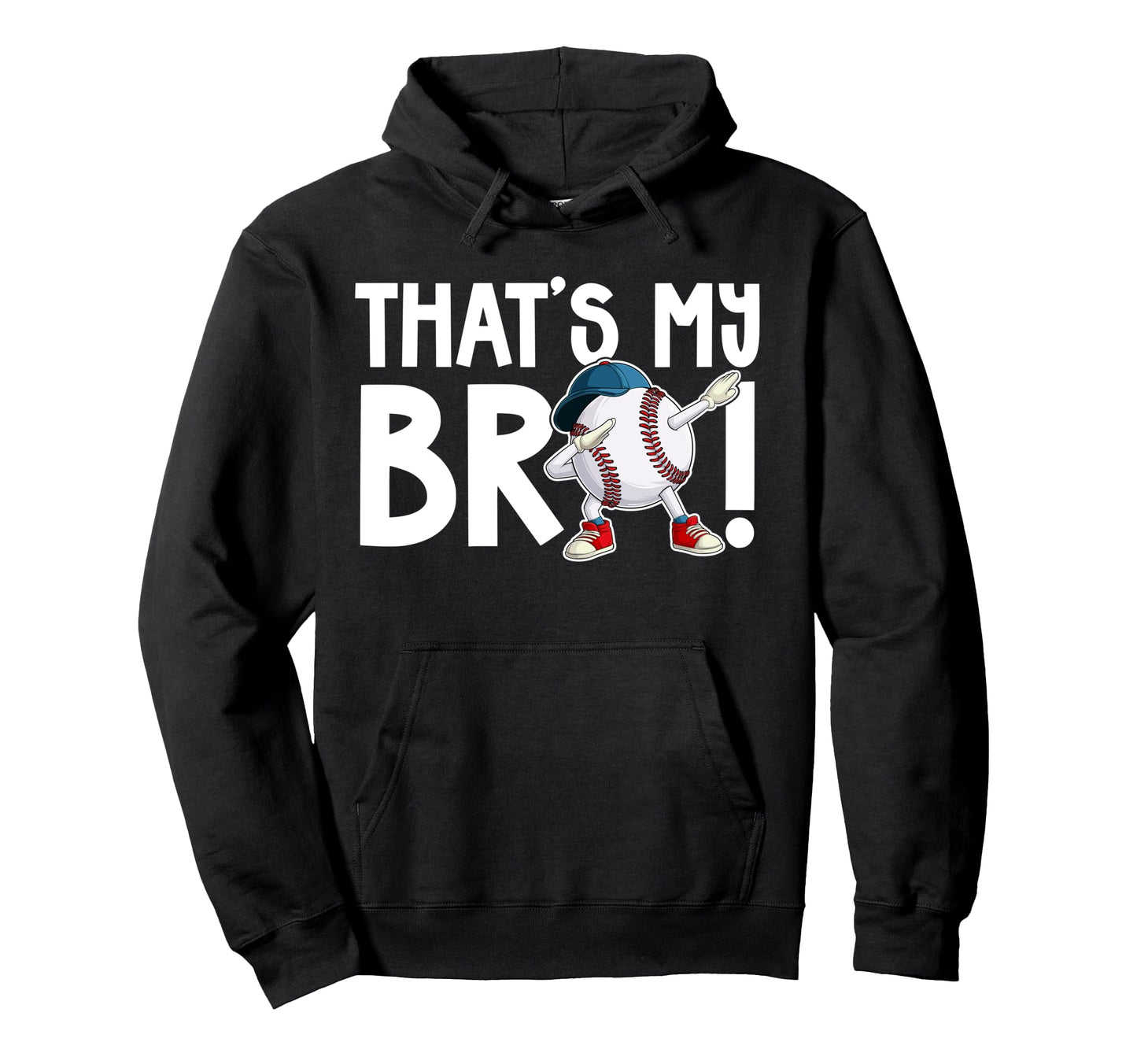 Thats My Bro Baseball Brother Baseball Hoodie - Minimalist Print Unisex - T-Shirt, Sweatshirt, Hoodie