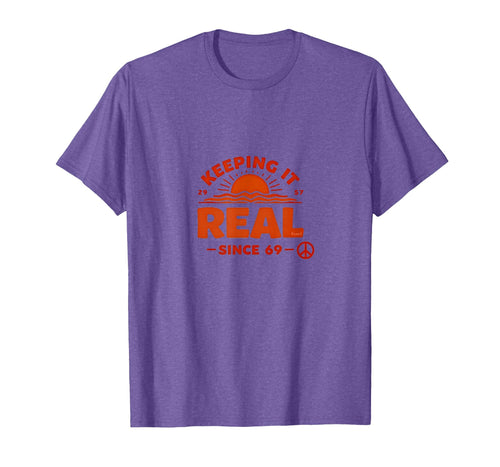 Birthday Gift Keeping It Real Since 69 T-Shirt - Unique Graphic Men Women - T-Shirt, Sweatshirt, Hoodie