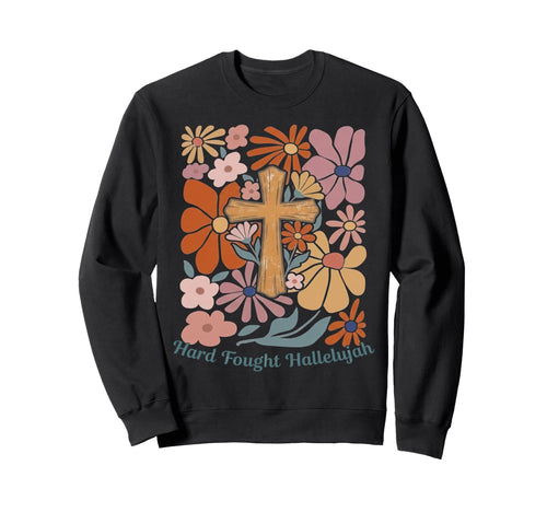 Boho Christian Hard Fought Hallelujah Sweatshirt - Unique Graphic Men Women - T-Shirt, Sweatshirt, Hoodie