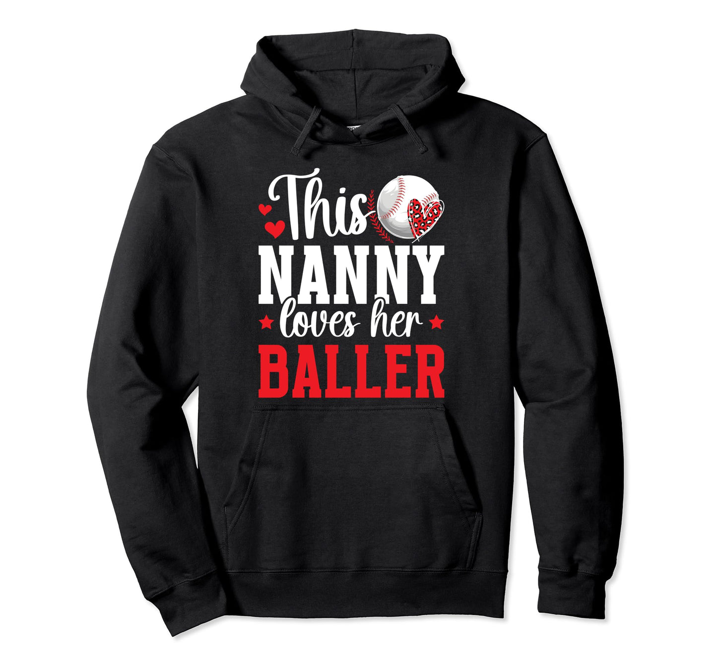 Nanny Loves Her Baller Baseball Nanny Hoodie - Aesthetic Graphic Unisex - T-Shirt, Sweatshirt, Hoodie