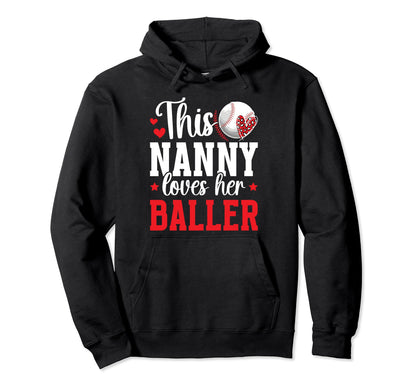 Nanny Loves Her Baller Baseball Nanny Hoodie - Aesthetic Graphic Unisex - T-Shirt, Sweatshirt, Hoodie
