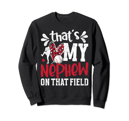 That Field Baseball Aunt Baseball Sweatshirt - Trendy Graphic Men Women - T-Shirt, Sweatshirt, Hoodie
