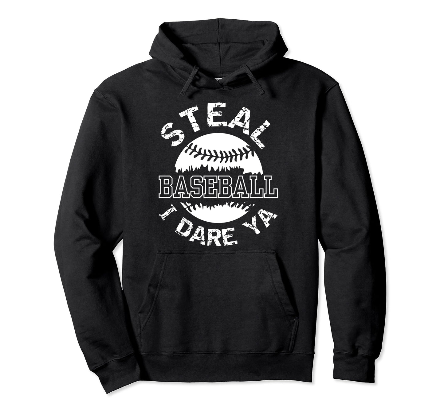Basetball Catcher Steal I Dare Ya Funny Hoodie - Unique Graphic for Adults - T-Shirt, Sweatshirt, Hoodie