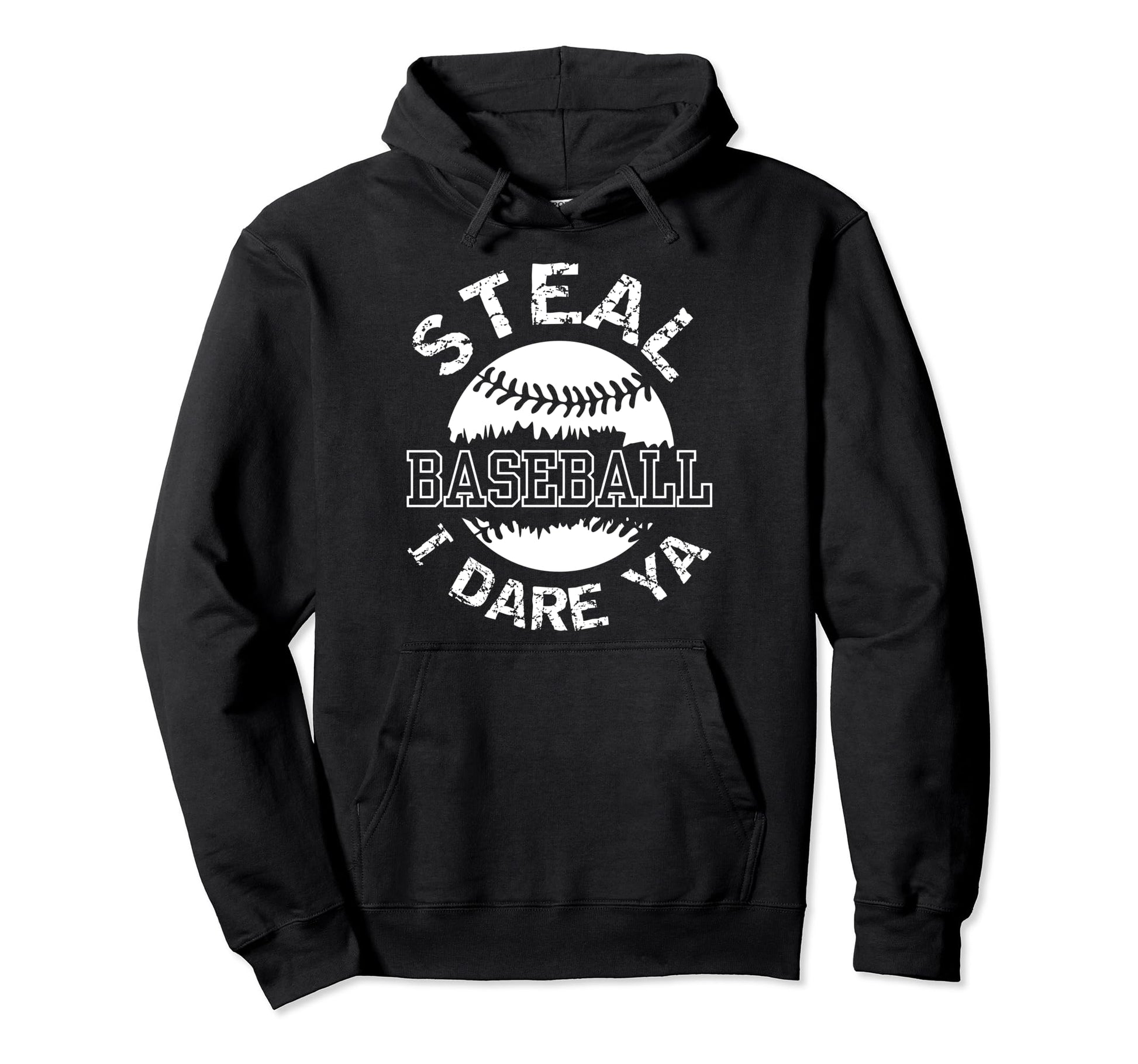 Basetball Catcher Steal I Dare Ya Funny Hoodie - Unique Graphic for Adults - T-Shirt, Sweatshirt, Hoodie
