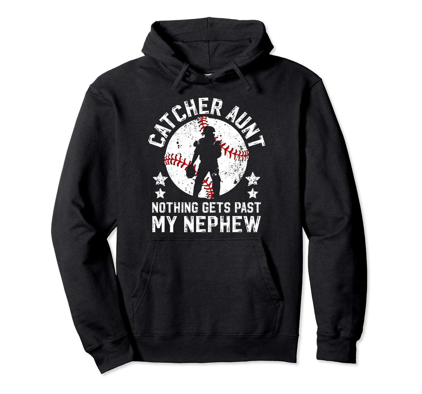 My Nephew Baseball Catcher Aunt Baseball Hoodie - Novelty Apparel Unisex - T-Shirt, Sweatshirt, Hoodie