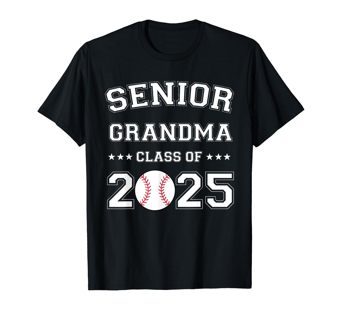 Class 2025 Baseball Grandma T-Shirt - Casual Everyday Wear for Adults - T-Shirt, Sweatshirt, Hoodie