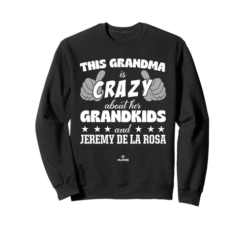 Grandma Crazy Jeremy De La Rosa Prospect Sweatshirt - Graphic Print Unisex - T-Shirt, Sweatshirt, Hoodie