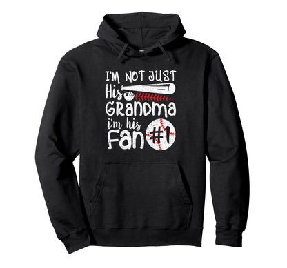 Im Not Just His Grandma Im His 1 Hoodie - Casual Everyday Wear Men Women - T-Shirt, Sweatshirt, Hoodie