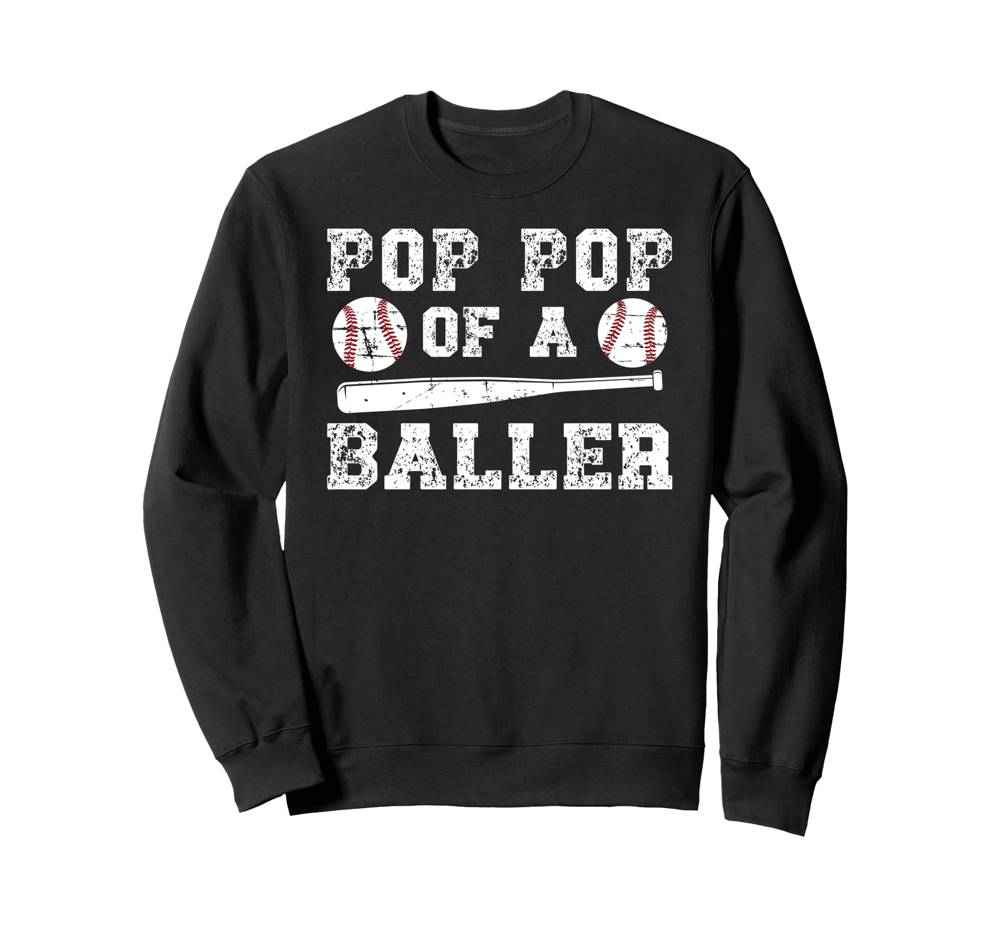 Pop Pop Baller Baseball Pop Pop Sweatshirt - Fun Novelty Design for Adults - T-Shirt, Sweatshirt, Hoodie
