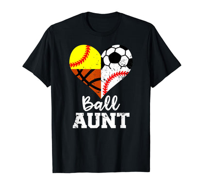 Ball Aunt Funny Soccer Baseball T-Shirt - Streetwear Style Men Women - T-Shirt, Sweatshirt, Hoodie