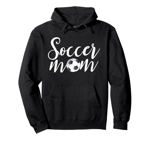 Soccer Mom Funny Soccer Season Hoodie - Aesthetic Graphic Men Women - T-Shirt, Sweatshirt, Hoodie