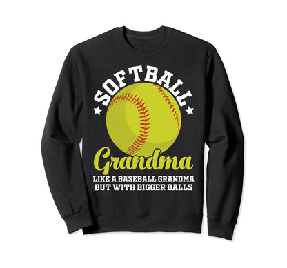 Softball Grandma Like Baseball Sweatshirt - Streetwear Style for Adults - T-Shirt, Sweatshirt, Hoodie