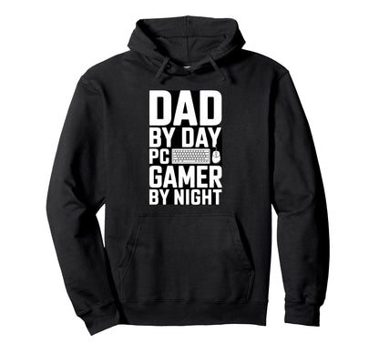 Dad Day Gamer Night Pc Gaming Hoodie - Custom Art Print for Adults - T-Shirt, Sweatshirt, Hoodie