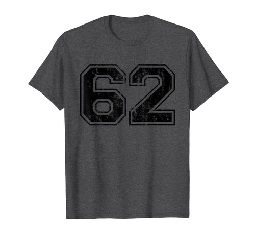 Number 62 Varsity Distressed Sport T-Shirt - Fun Novelty Design Men Women - T-Shirt, Sweatshirt, Hoodie
