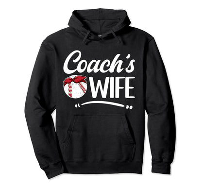 Baseball Coachs Wife Baseball Coach Wife Hoodie - Unique Graphic for Adults - T-Shirt, Sweatshirt, Hoodie