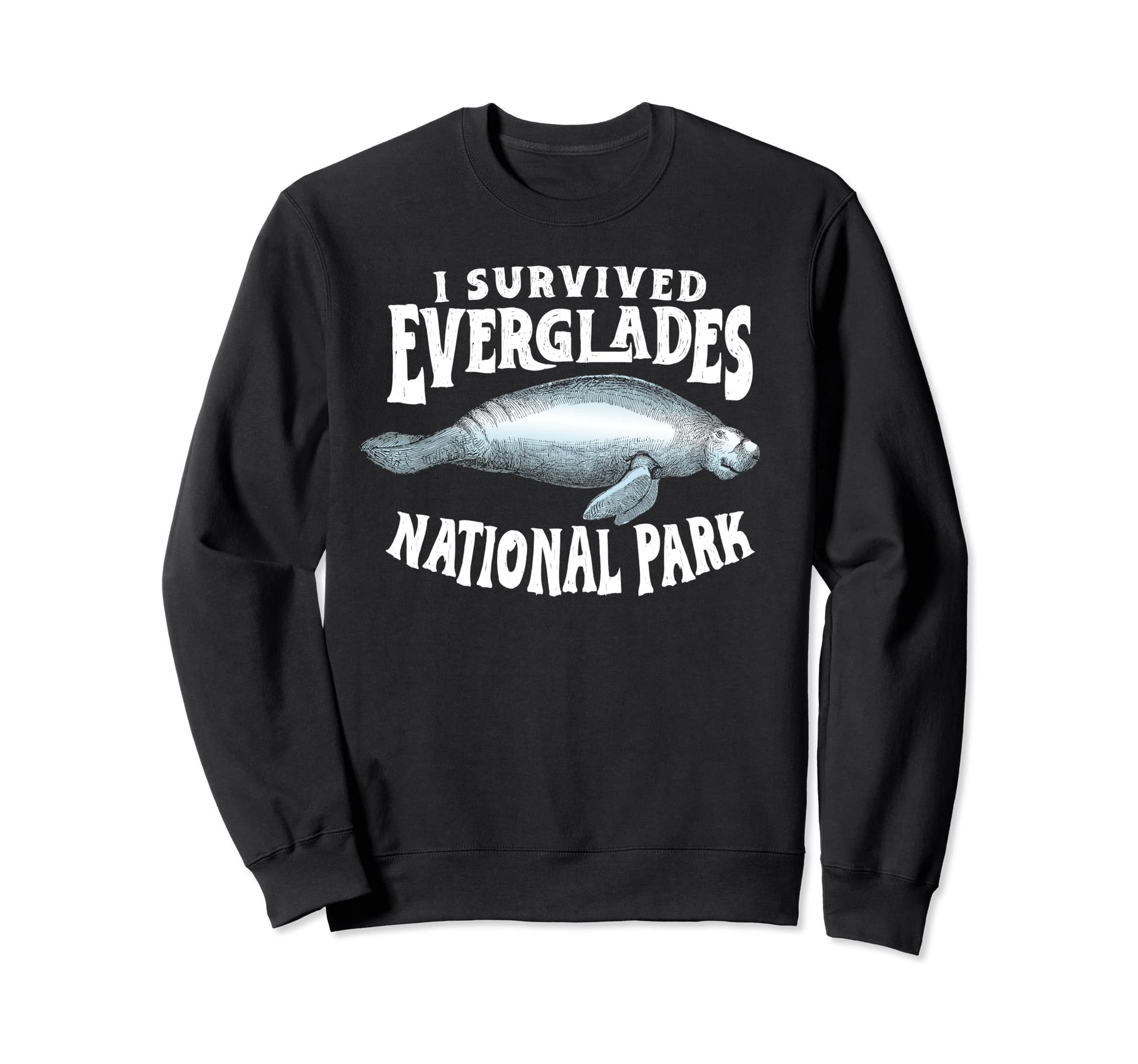 I Survived Everglades National Park Sweatshirt - Minimalist Print Unisex - T-Shirt, Sweatshirt, Hoodie