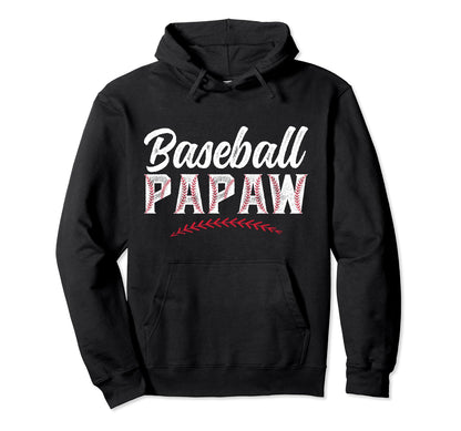 Baseball Papaw Grandpa Papaw Hoodie - Casual Everyday Wear for Adults - T-Shirt, Sweatshirt, Hoodie